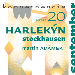 FESTIVAL KONVERGENCIE 2022: HARLEKÝN 1