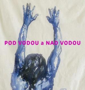 KATARÍNA BÁBSKA MALÍKOVÁ: POD VODOU A NAD VODOU 1