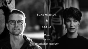 LUKE MIZMOR & SKYVA 1