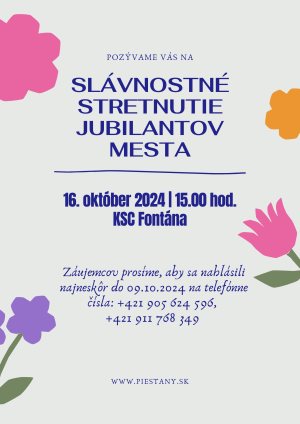 POZÝVAME JUBILANTOV NA SLÁVNOSTNÉ STRETNUTIE