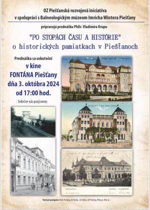 POZVÁNKA NA PREDNÁŠKU O HISTORICKÝCH PAMIATKACH V PIEŠŤANOCH