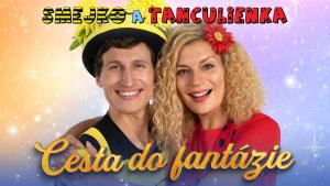 SMEJKO A TANCULIENKA - CESTA DO FANTÁZIE 1